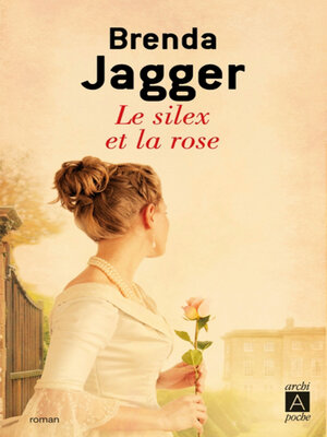 cover image of Le silex et la rose